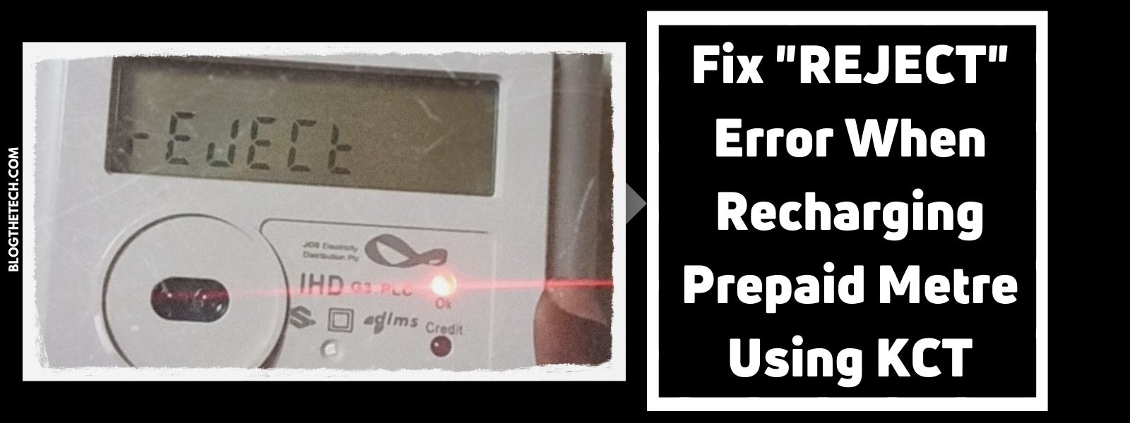 Fix REJECT Error When Recharging Prepaid Metre Using KCT