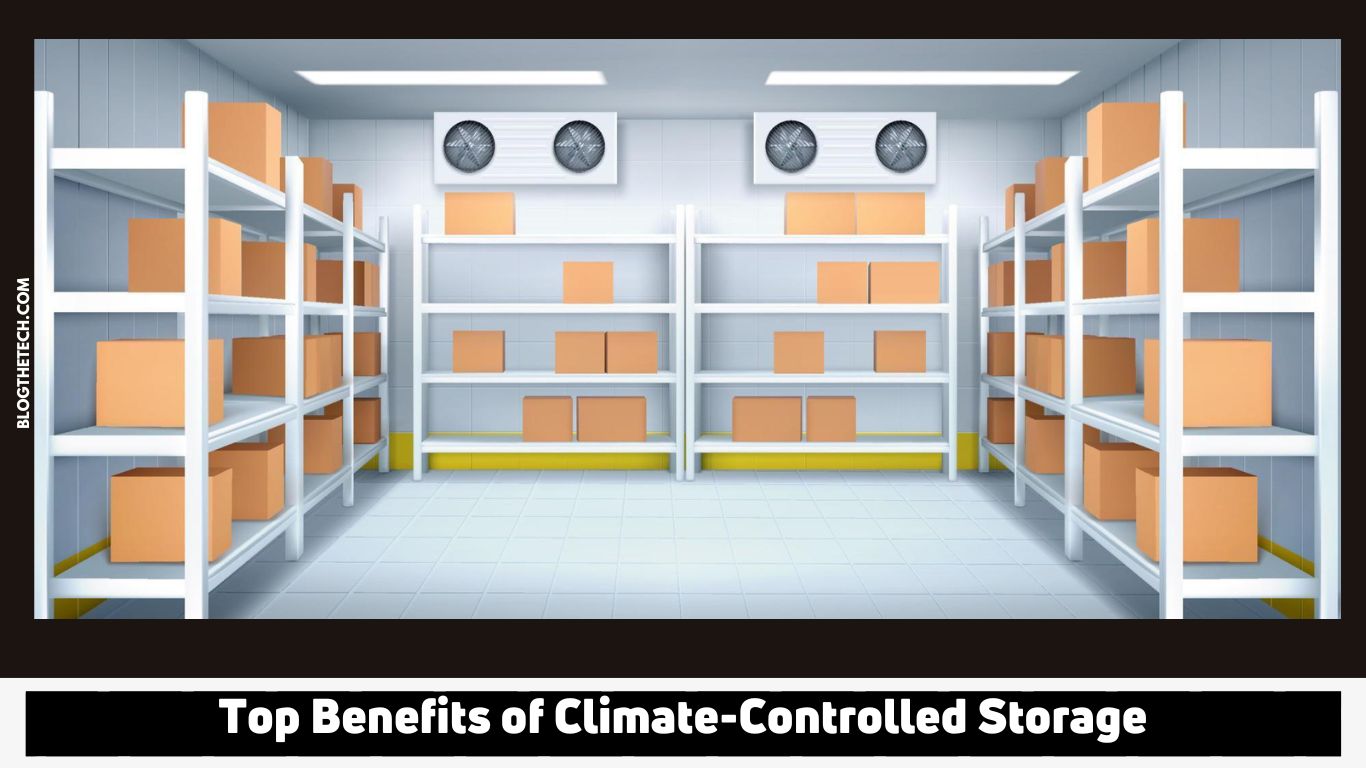 Top Benefits of Climate Controlled Storage